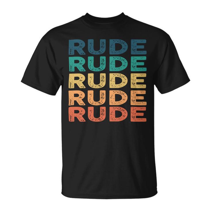 Rude Name Shirt Rude Family Name V4 Unisex T-Shirt