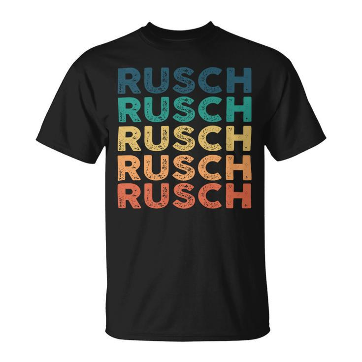 Rusch Name Shirt Rusch Family Name Unisex T-Shirt