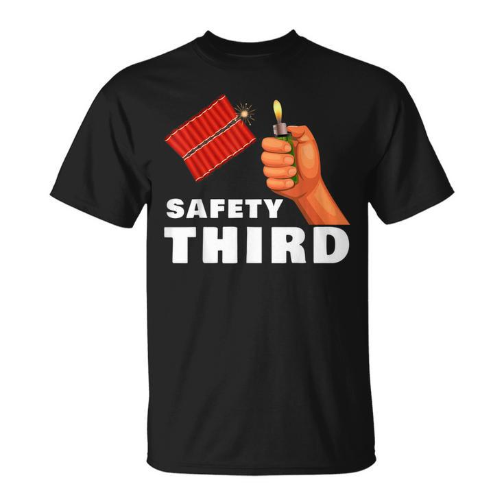 Safety Third 4Th Of July Patriotic Funny Fireworks  Unisex T-Shirt