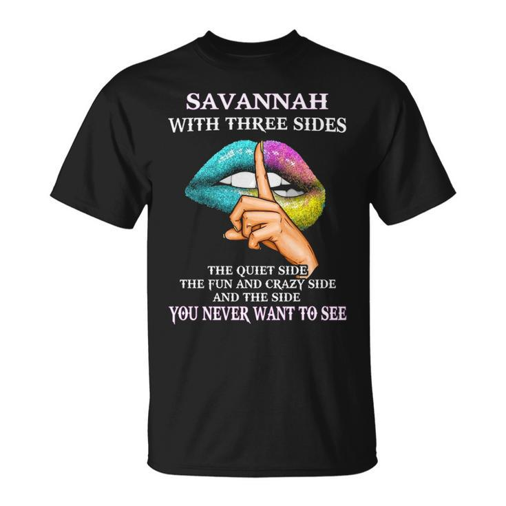 Savannah Name Savannah With Three Sides T-Shirt