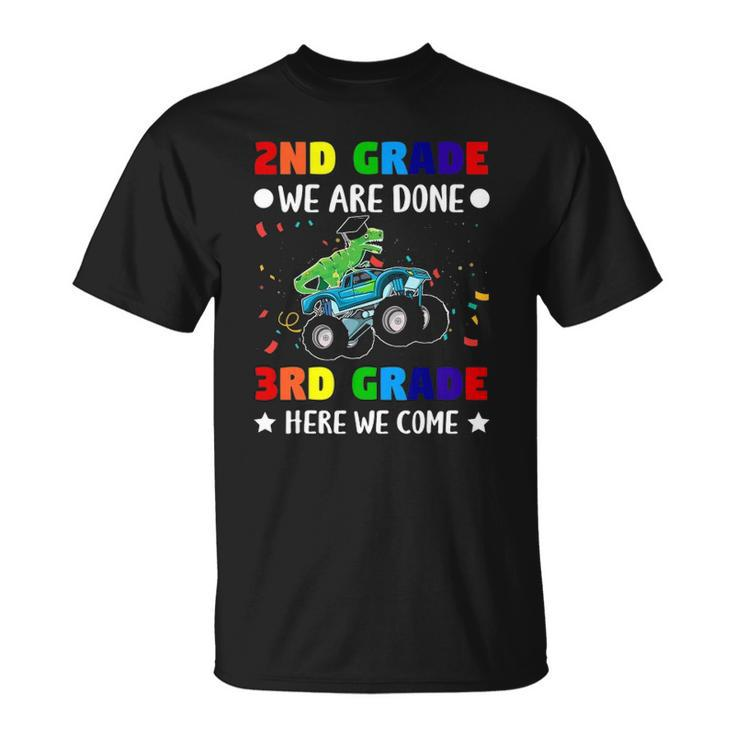 Second Grade We Are Done Third Grade Here We Come Unisex T-Shirt