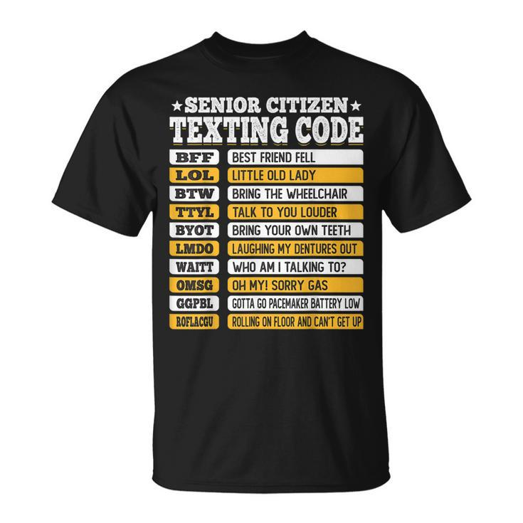 Senior Citizen Texting Code Old People Idea V2 T-shirt