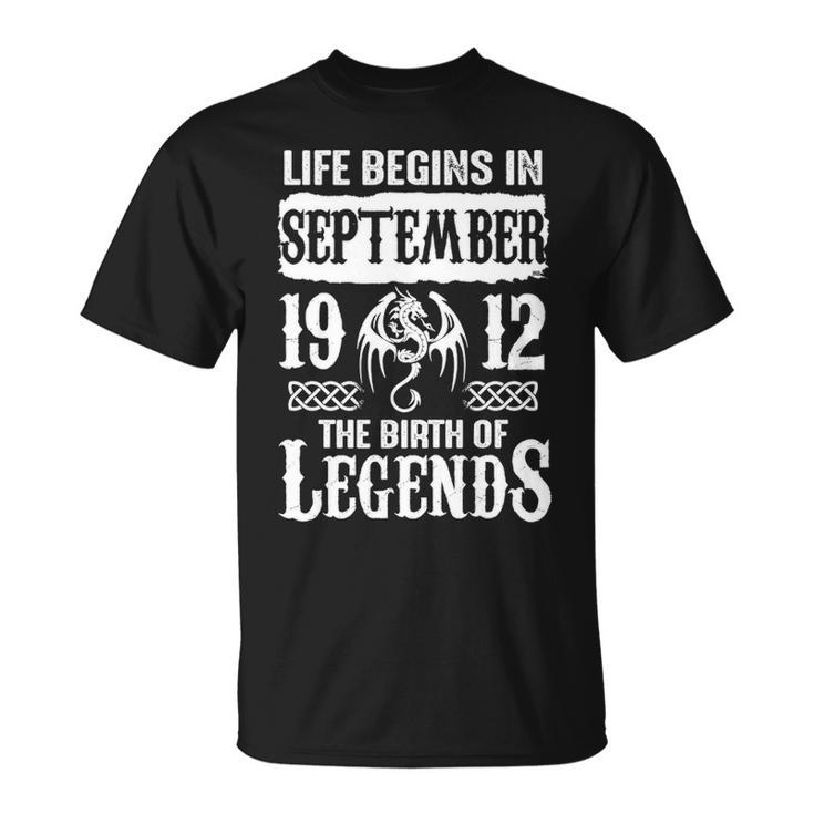 September 1912 Birthday Life Begins In September 1912 T-Shirt