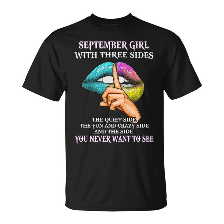 September Girl With Three Sides September Girl Birthday T-Shirt