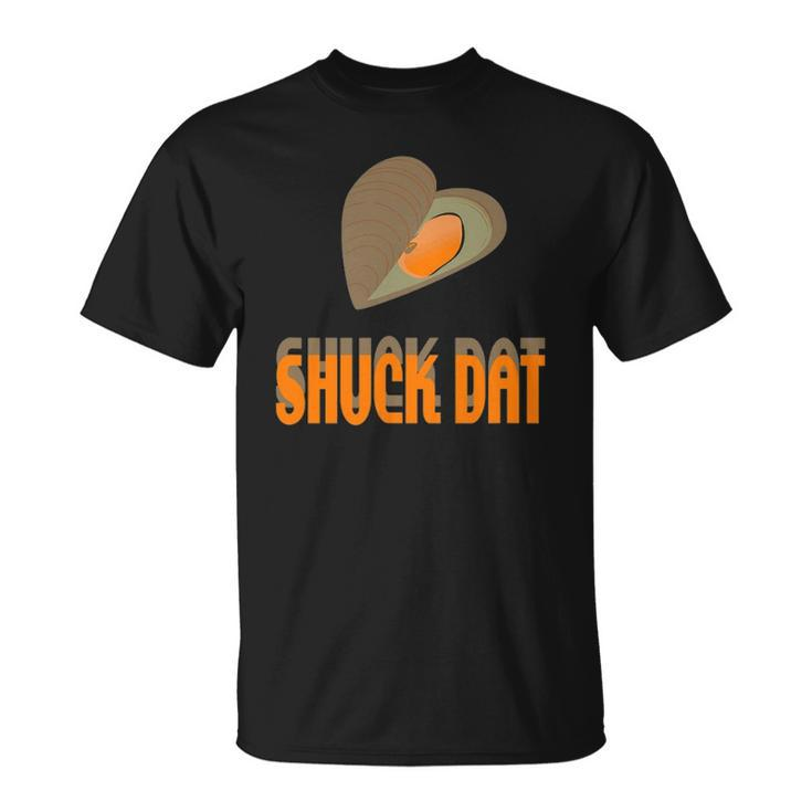 Shuck Dat Oyster Lovers Louisiana Seafood T-shirt