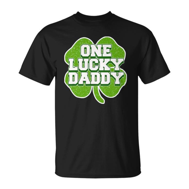 St Patricks Day Design For Father One Lucky Daddy Unisex T-Shirt