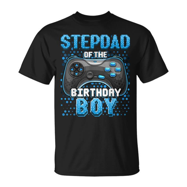 Stepdad Of The Birthday Boy Matching Family Video Game Party  Unisex T-Shirt