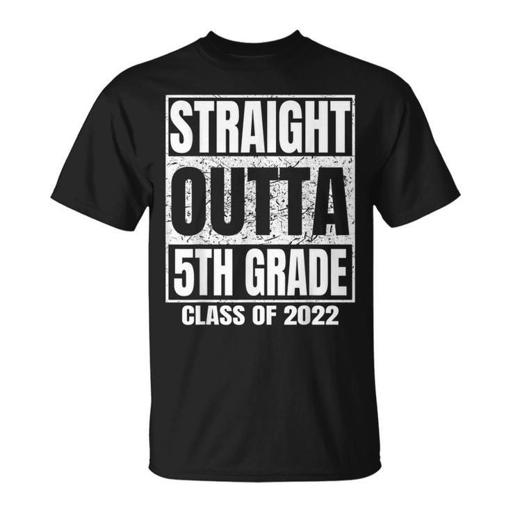 Straight Outta 5Th Grade Graduation 2022 Class Fifth Grade  Unisex T-Shirt