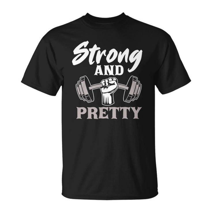 Strong And Pretty Gym Fitness Sport Bodybuilding Unisex T-Shirt