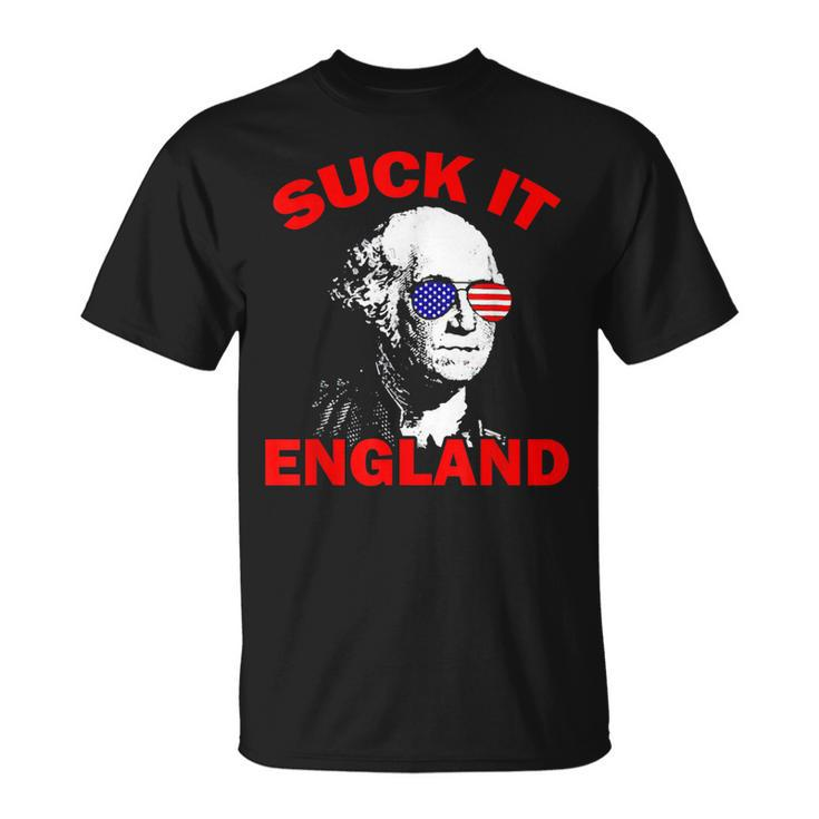 Suck It England Funny 4Th Of July Patriotic  Unisex T-Shirt