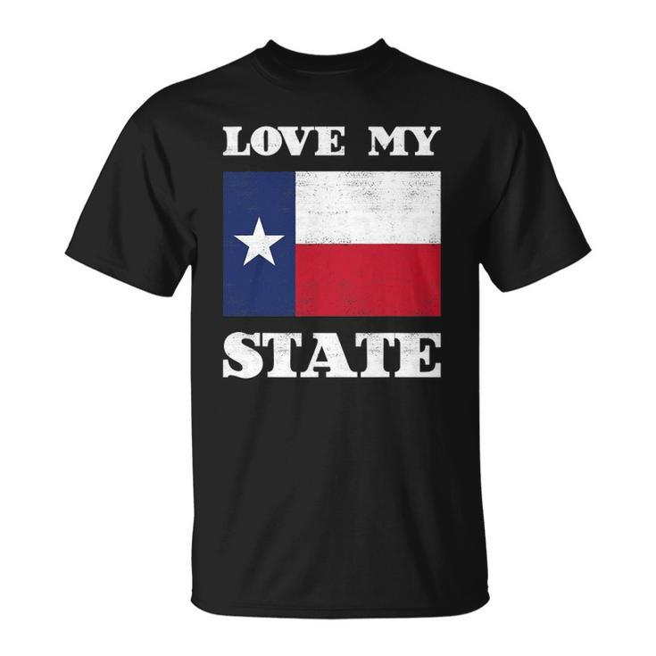 Texas State Flag Saying For A Pride Texan Loving Texas Unisex T-Shirt