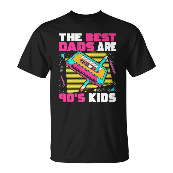 The Best Dads Are 90S Kids 90S Dad Cassette Tape  Unisex T-Shirt