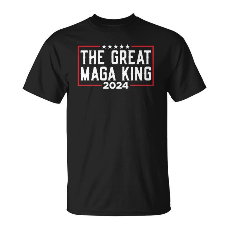 The Great Maga King 2024 Ultra Maga Republican For Men Women Unisex T-Shirt