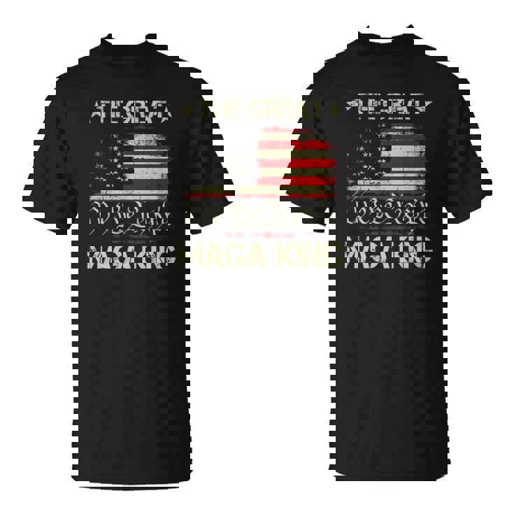 The Great Maga King We The People Ultra Maga Patriotic Us Unisex T-Shirt