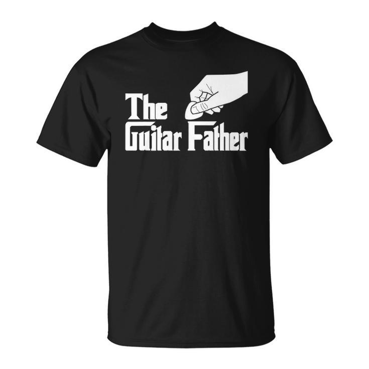The Guitar Father - Guitar Player Guitarist Musician Unisex T-Shirt