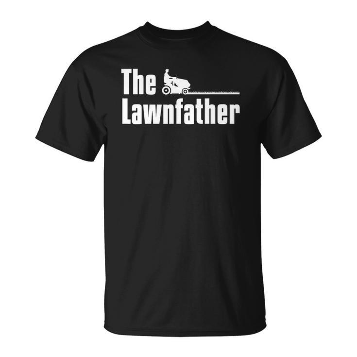The Lawnfather Lawn Mowing Gardening Gardener Unisex T-Shirt