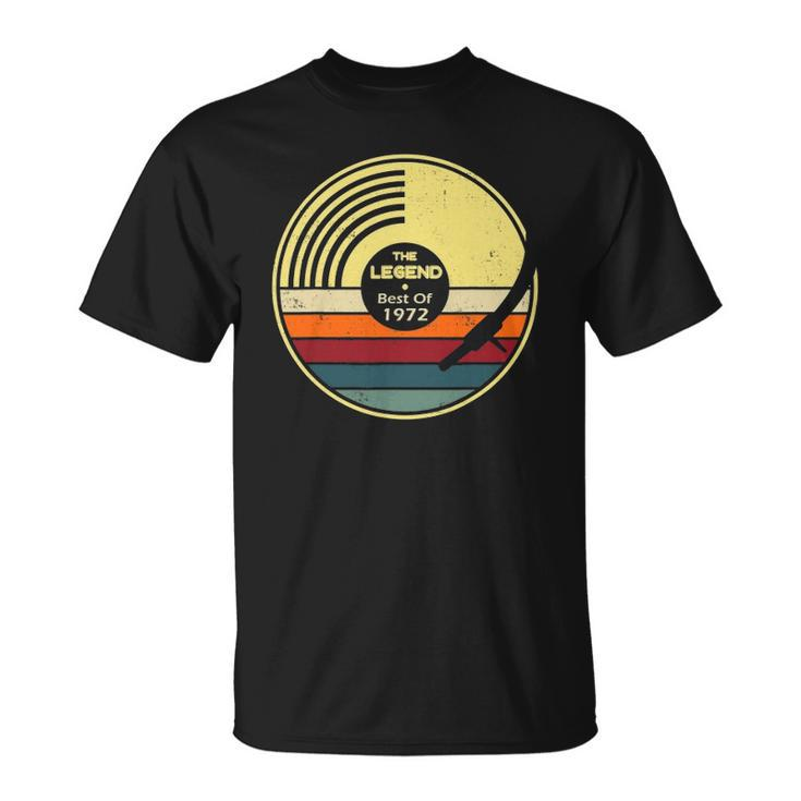 The Legend Best Of 1972 50Th Birthday Unisex T-Shirt