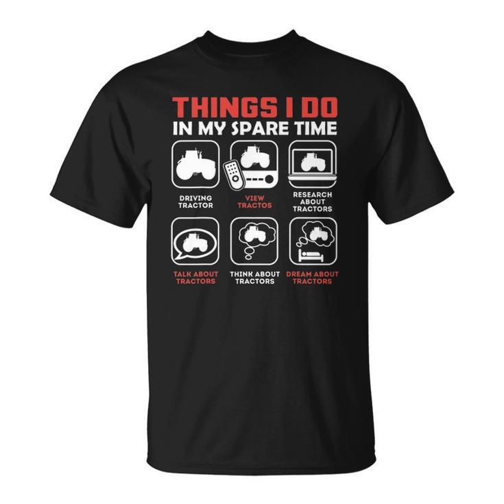 Things I Do In My Spare Time - Tractor Unisex T-Shirt