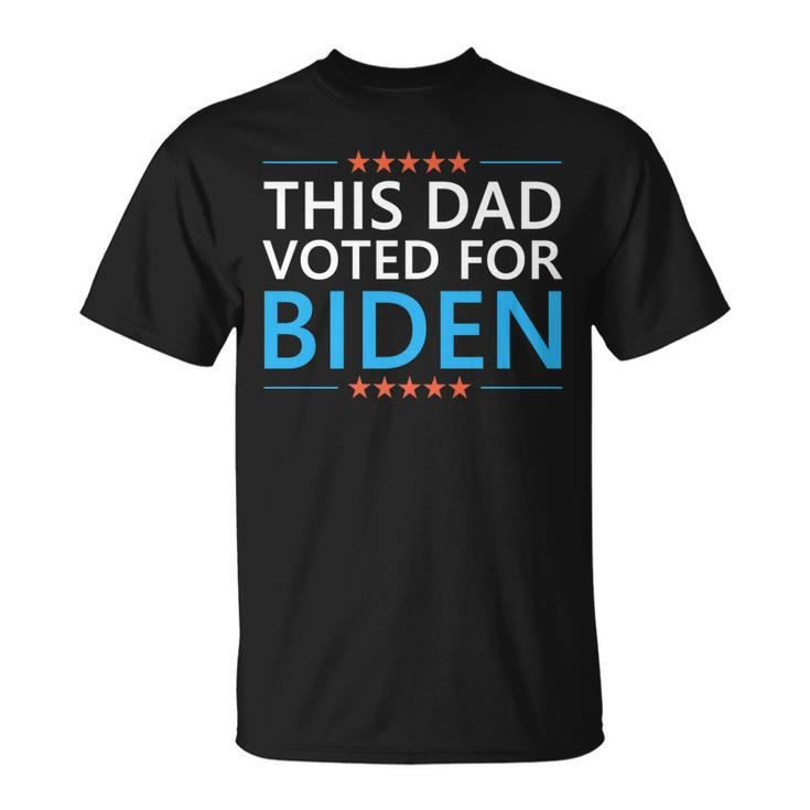 This Dad Voted For Biden Funny Fathers Day Quote 4Th Of July   Unisex T-Shirt