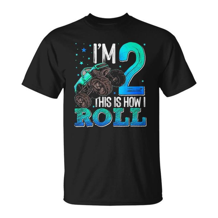 This Is How I Roll 2 Years Old Monster Truck 2Nd Birthday Unisex T-Shirt