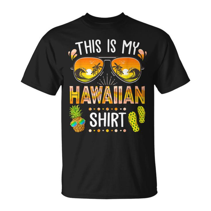 This Is My Hawaiian  Aloha Hawaii Beach Summer Vacation  Unisex T-Shirt