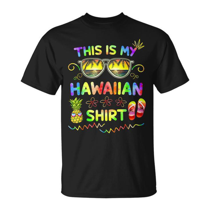This Is My Hawaiian  Luau Aloha Hawaii Beach Pineapple  Unisex T-Shirt
