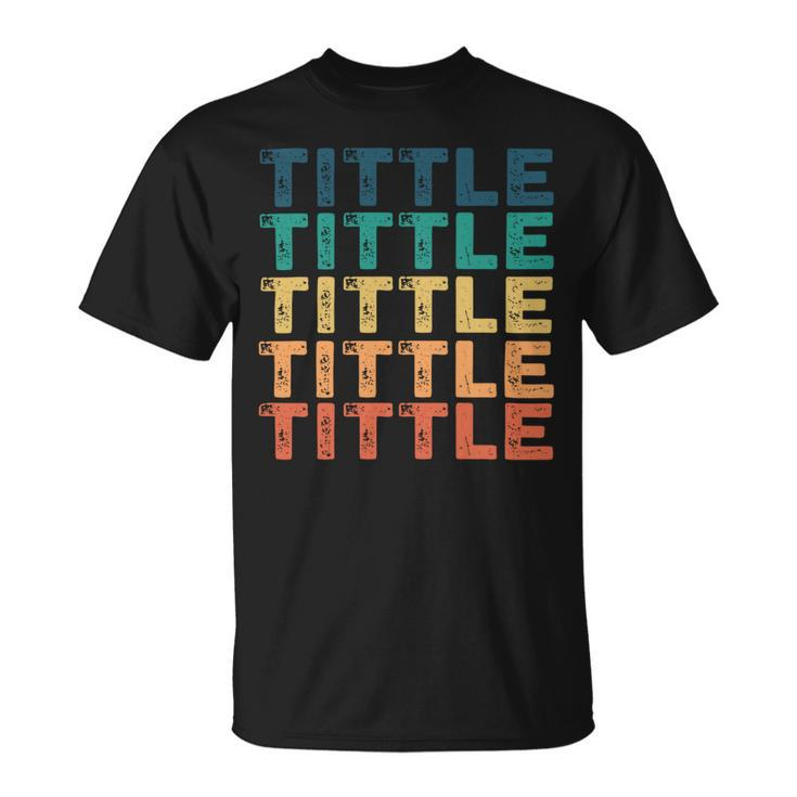 Tittle Name Shirt Tittle Family Name V2 Unisex T-Shirt