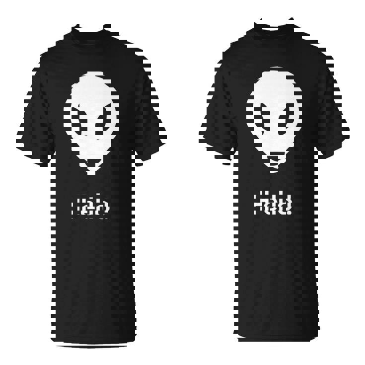 Ufo Alien Hello Science Fiction Lover Unisex T-Shirt