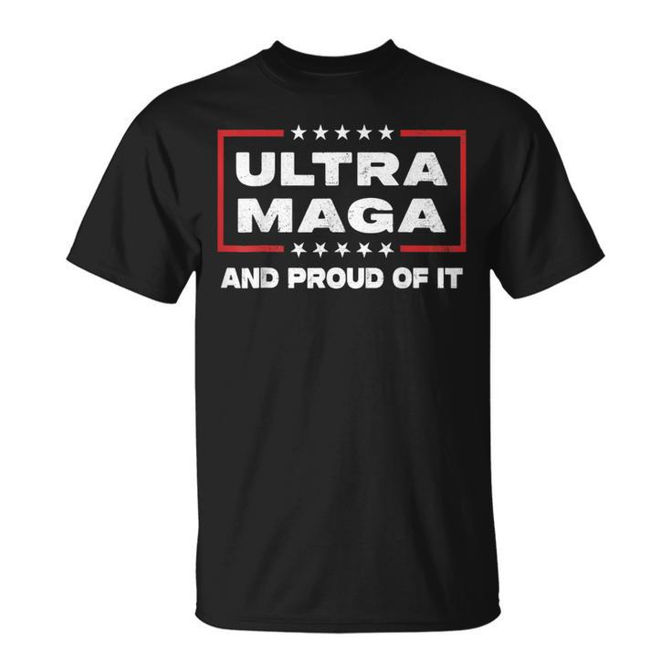 Ultra Maga Proud Ultra-Maga  Unisex T-Shirt