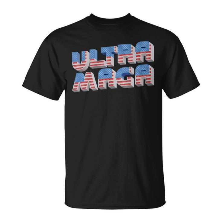 Ultra Maga Tshirt  Proud Ultra Maga  Make America Great Again  America Tshirt  United State Of America Unisex T-Shirt