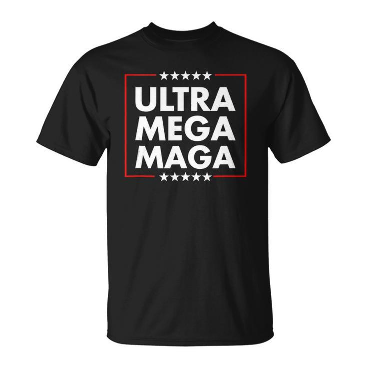 Ultra Mega Maga Trump Liberal Supporter Republican Family  Unisex T-Shirt