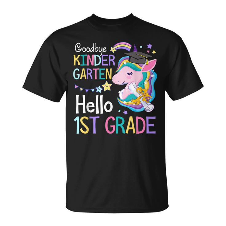 Unicorn Girl Goodbye Kindergarten Hello 1St Grade Graduation  Unisex T-Shirt