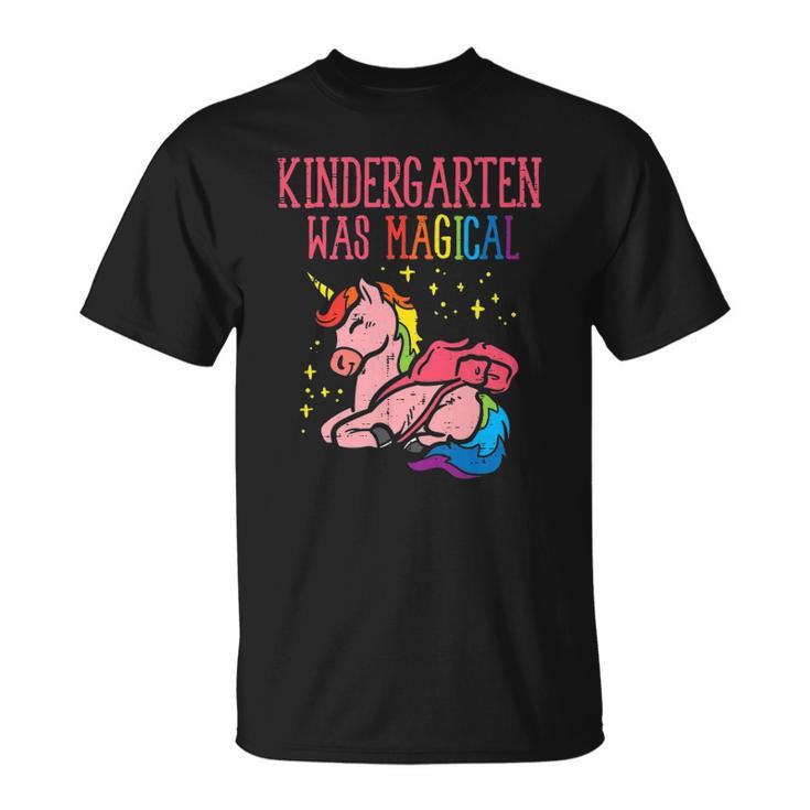 Unicorn Kindergarten Was Magical Last Day Graduation Girls Unisex T-Shirt