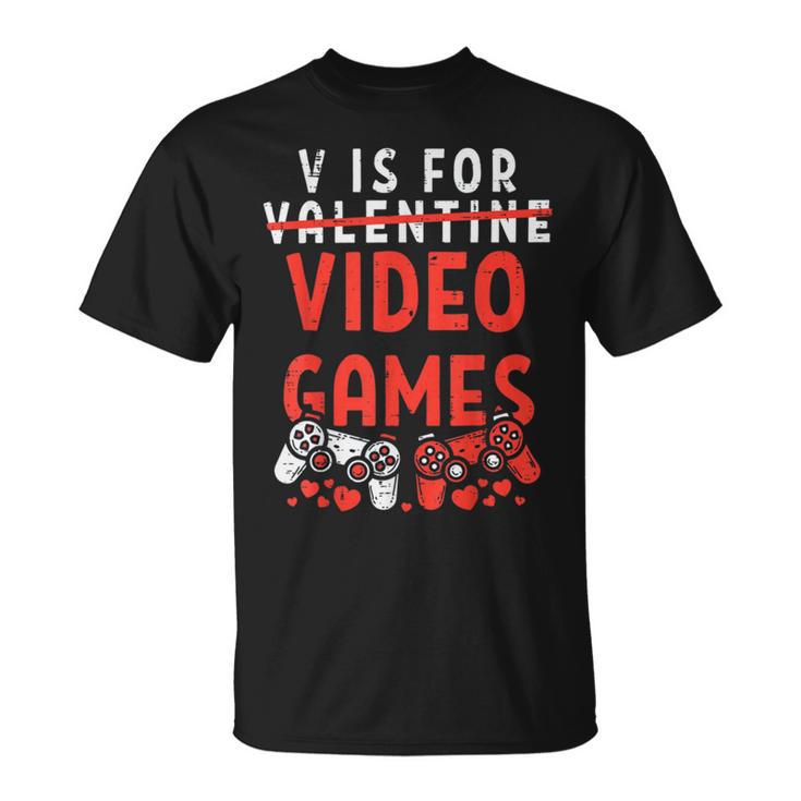 V Is For Video Games Funny Valentines Day Gamer Boy  583 Trending Shirt Unisex T-Shirt