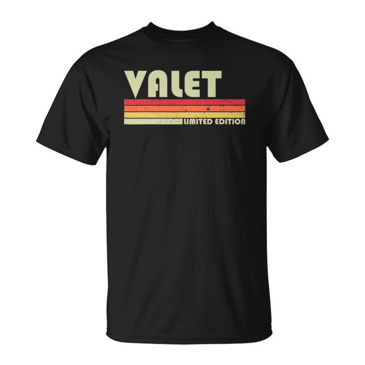 Valet Funny Job Title Profession Birthday Worker Idea Unisex T-Shirt