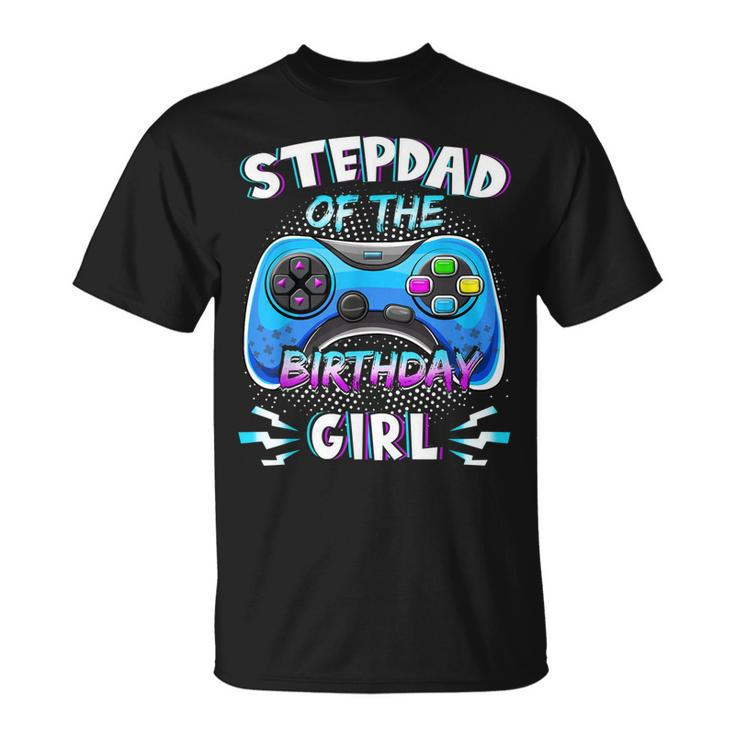 Video Game Birthday Party Stepdad Of The Bday Girl Matching  Unisex T-Shirt