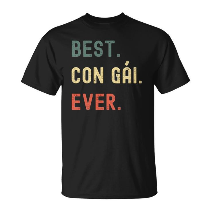 Vietnamese Daughter Gifts Designs Best Con Gai Ever Unisex T-Shirt