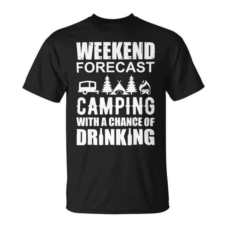 Weekend Forecast Camping With A Chance 21 Shirt Unisex T-Shirt