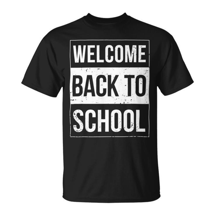 Welcome Back To School Funny Teacher 492 Shirt Unisex T-Shirt