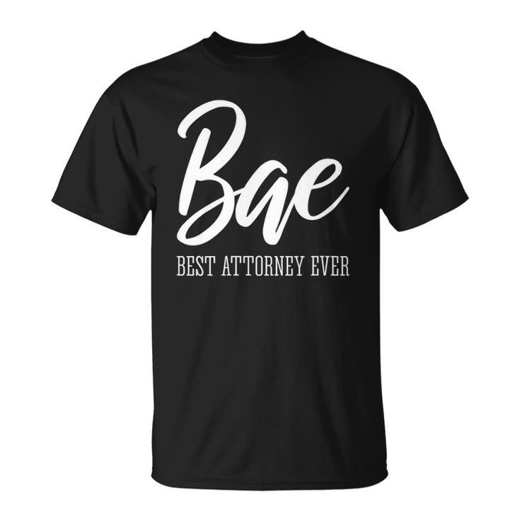 Womens Bae Best Attorney Ever Funny Lawyer Unisex T-Shirt