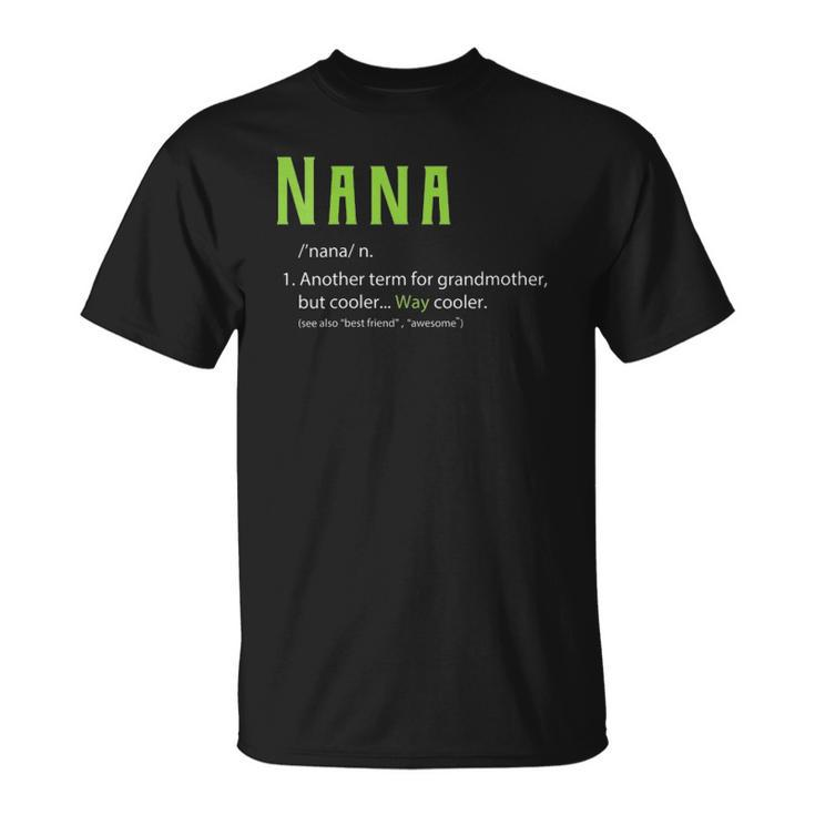 Womens Cute Nana  For Grandma Another Term For Grandmother  Unisex T-Shirt