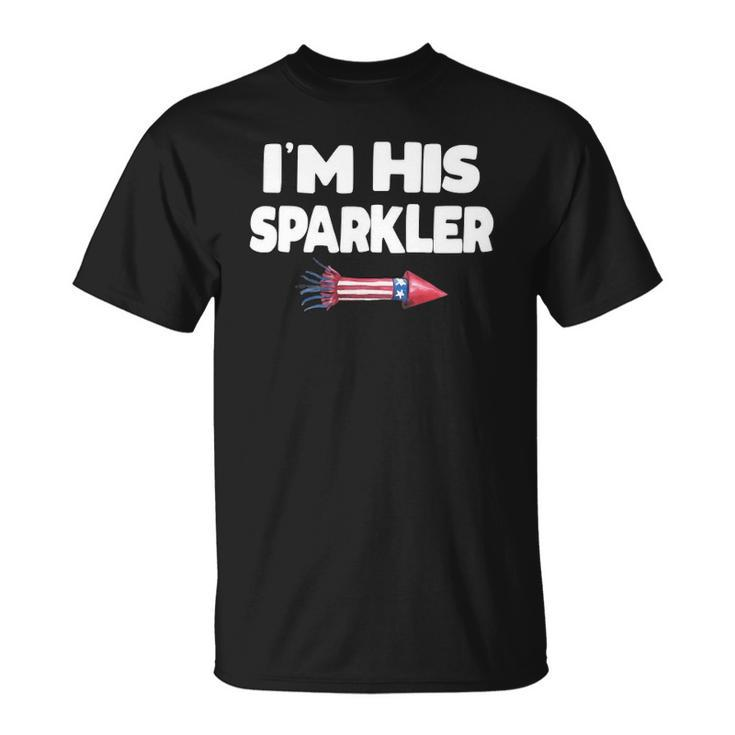 Womens Im His Sparkler Fireworks Couple Matching 4Th Of July Gift Unisex T-Shirt
