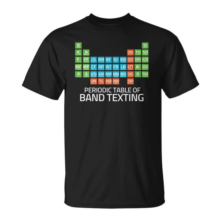 Womens Marching Band Periodic Table Of Band Texting Elements Funny  Unisex T-Shirt