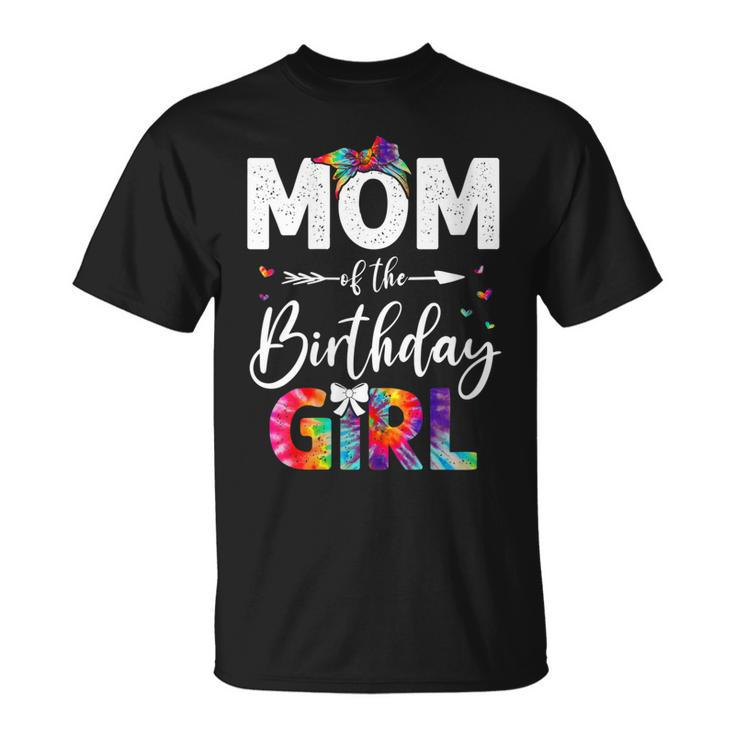 Womens Mb Mom Of The Birthday Girl Mama Mother And Daughter Tie Dye  Unisex T-Shirt