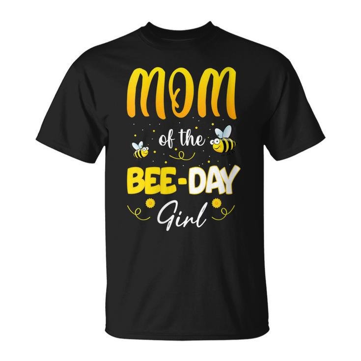 Womens Party Matching Birthday Sweet Mom Of The Bee Day Girl Hive  Unisex T-Shirt