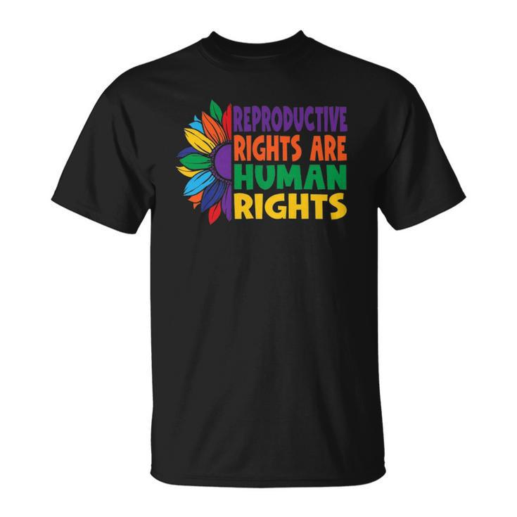 Womens Rights Pro Choice Reproductive Rights Human Rights Unisex T-Shirt