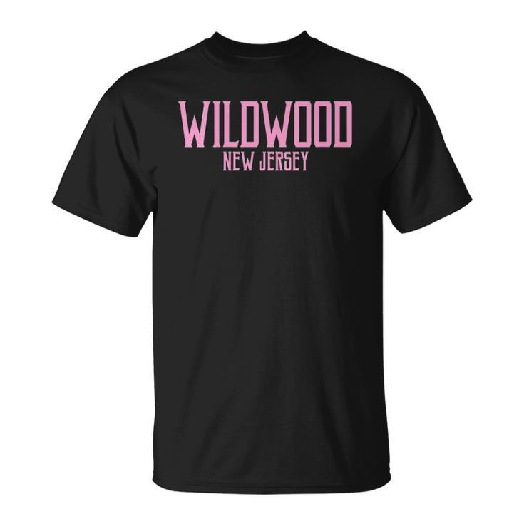 Womens Wildwood New Jersey Nj Vintage Text Pink Print Unisex T-Shirt