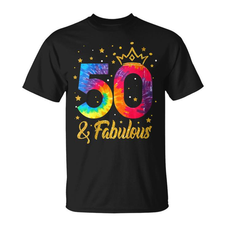 Womens Women 50 & Fabulous Happy 50Th Birthday Crown Tie Dye  Unisex T-Shirt
