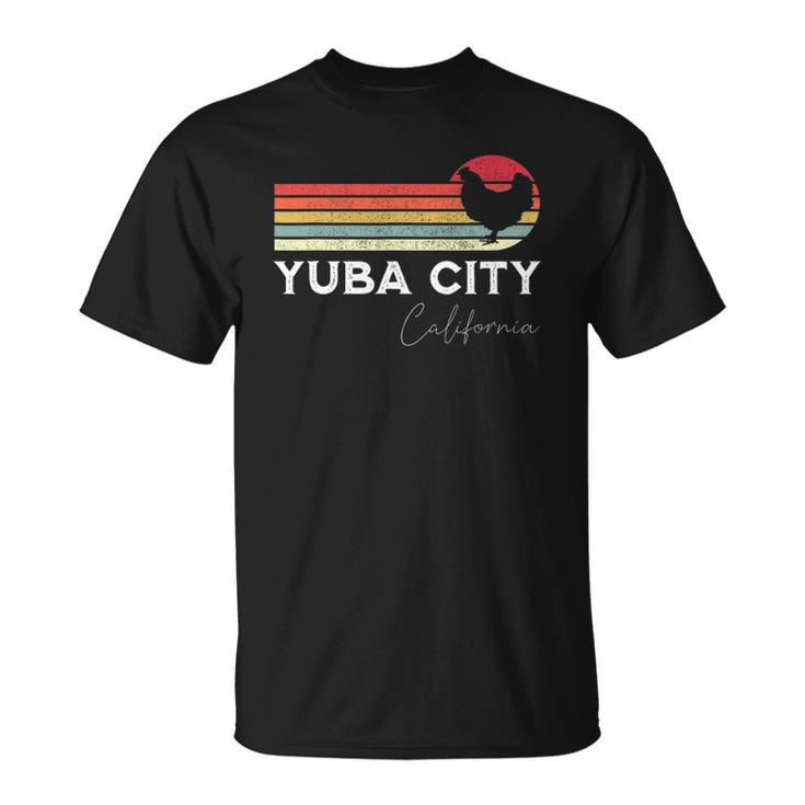 Yuba City California Retro Chicken Lover Souvenir Unisex T-Shirt