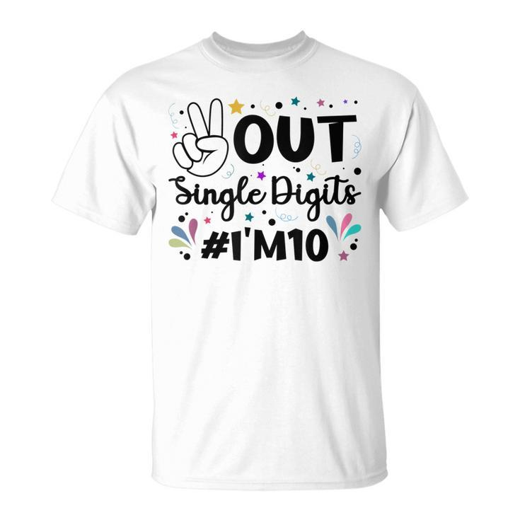 10Th Birthday For Girls Peace Out Single Digits  Unisex T-Shirt